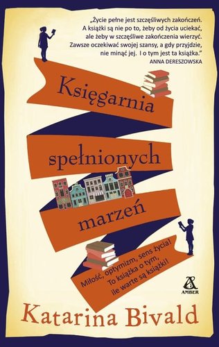 Katarina Bivald - Księgarnia spełnionych marzeń Katarina Bivald - Księgarnia spełnionych marzeń