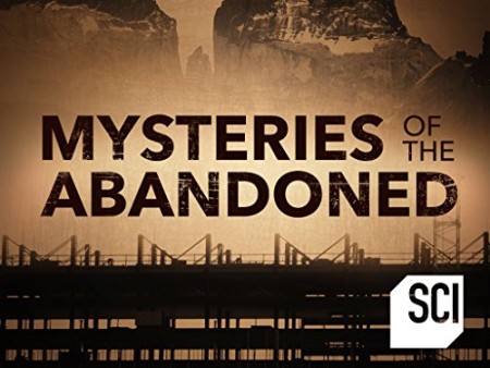 Mysteries of the Abandoned S06E08 The Thing on Hell Mountain 720p WEBRip x2 ...