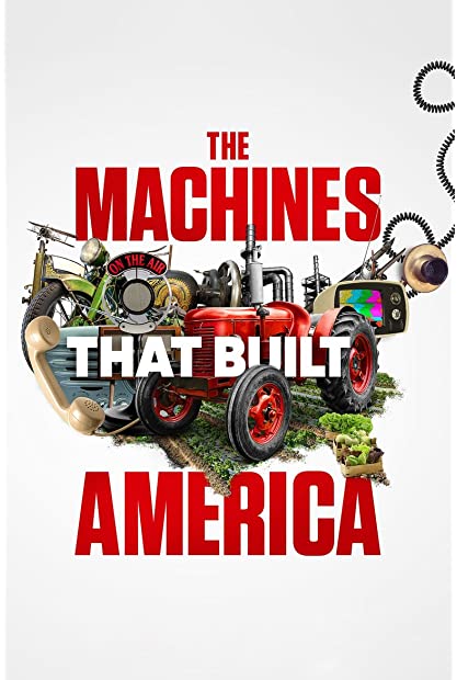 The Machines That Built America S01E04 720p WEB h264-BAE