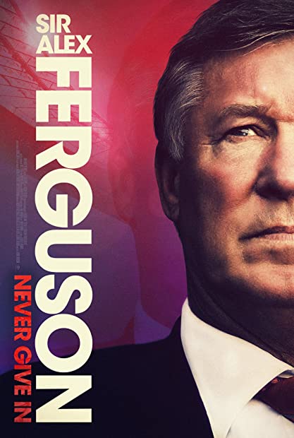 Sir Alex Ferguson Never Give In (2021) Hindi Dub 720p WEB-DLRip Saicord