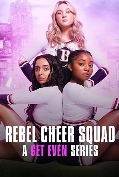 Rebel Cheer Squad A Get Even Series S01E04 WEBRip x264-XEN0N