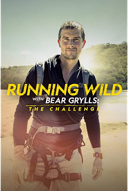 Running Wild with Bear Grylls The Challenge S01E04 WEBRip x264-XEN0N