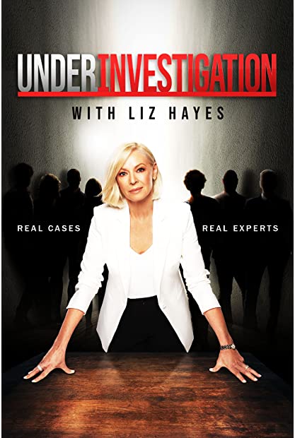 Under Investigation With Liz Hayes S03 COMPLETE 720p HDTV x264-GalaxyTV